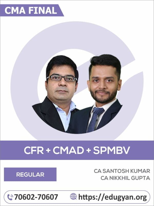 CMA Final Group-4 Cost Audit, SPM & BV & Corporate Financial Reporting Combo By CA CMA Santosh Kumar & CA CS CMA Nikkhil Gupta