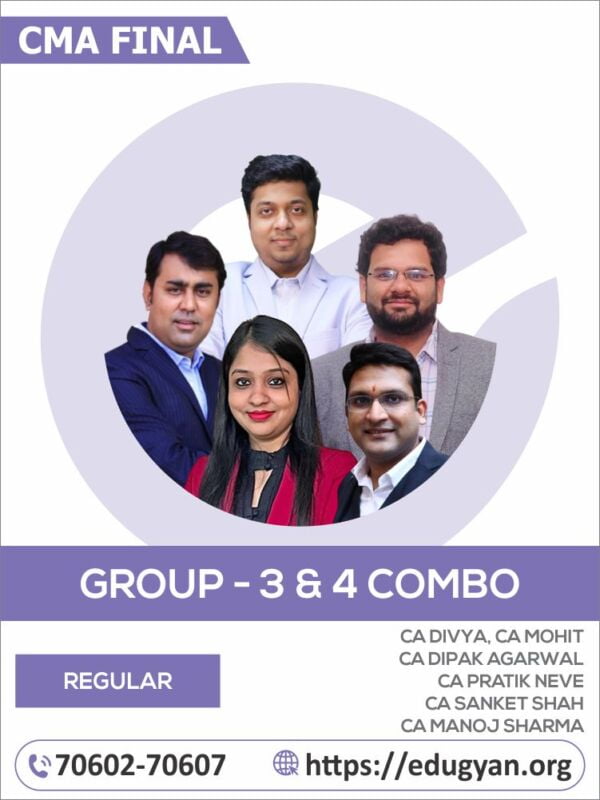CMA Final Group- III & IV All Subjects Combo (Except CFR) By CA Mohit Agarwal, CA Divya Agarwal, CA Manoj Sharma, CA Dipak Agarwal & CA Pratik Neve