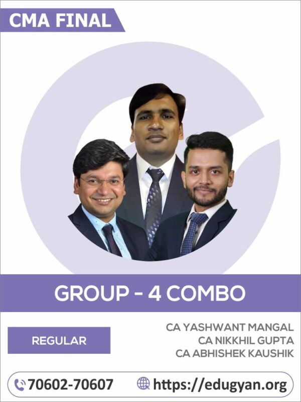 CMA Final Group-IV All Subject Combo By CA Yashwant Mangal, CA Nikkhil Gupta & CA Abhishek Kaushik