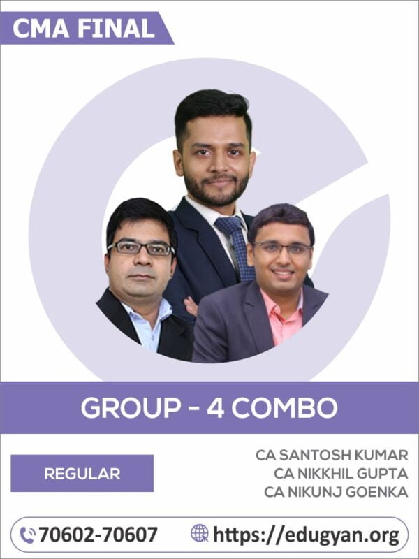 CMA Final Group-IV Combo By CA Santosh Kumar, CA Nikunj Goenka & CA Nikkhil Gupta (2022 Syllabus)