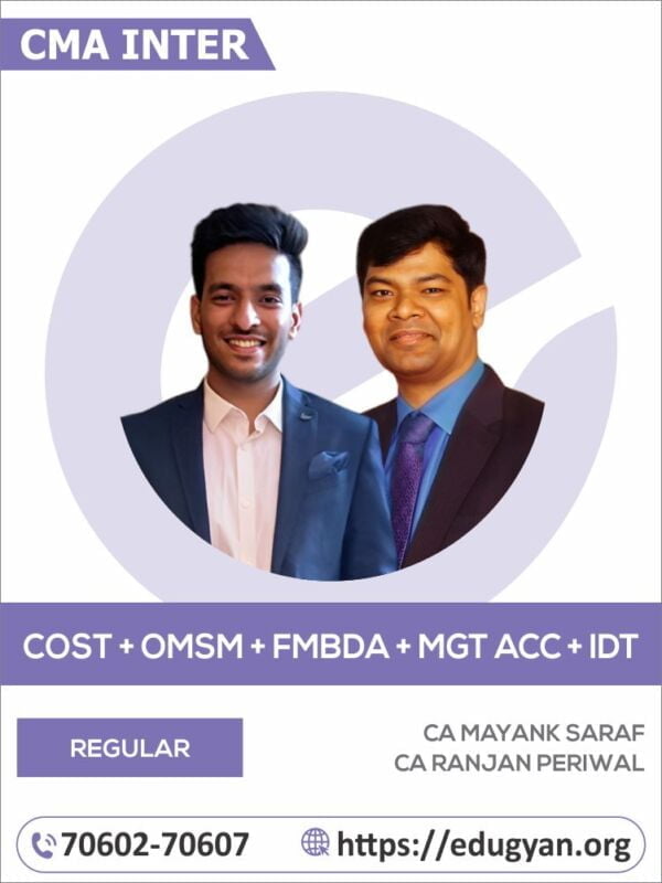 CMA Inter Cost, OM-SM, Financial Management & Business Data Analytics, Management Accounting & Indirect Tax Combo By CA Mayank Saraf & CA Ranjan Periwal (New Syllabus)