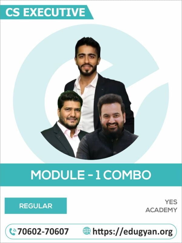 CS Executive Module- I Combo By Yes Academy (CS Vikas Vohra, Adv Chirag Chotrani & CS Harish Mathariya) (2022 Syllabus)