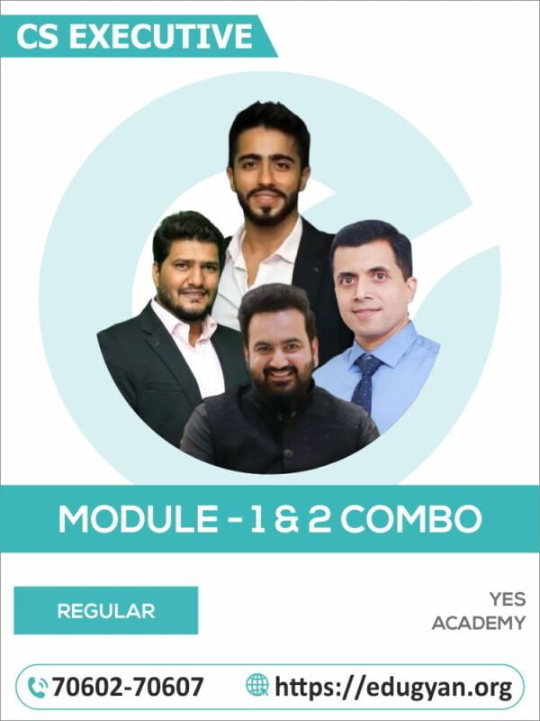 CS Executive Module- I & II Combo By Yes Academy (CS Vikas Vohra, Adv Chirag Chotrani, CMA Vipul Shah & CS Harish Mathariya) (2022 Syllabus)