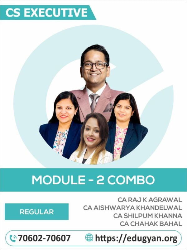 CS Executive Module- II All Subjects Combo By CA Raj K Agrawal, CA Aishwarya Khandelwal Kapoor, CA Shilpum Khanna & CA Chahak Bahal (2022 Syllabus)