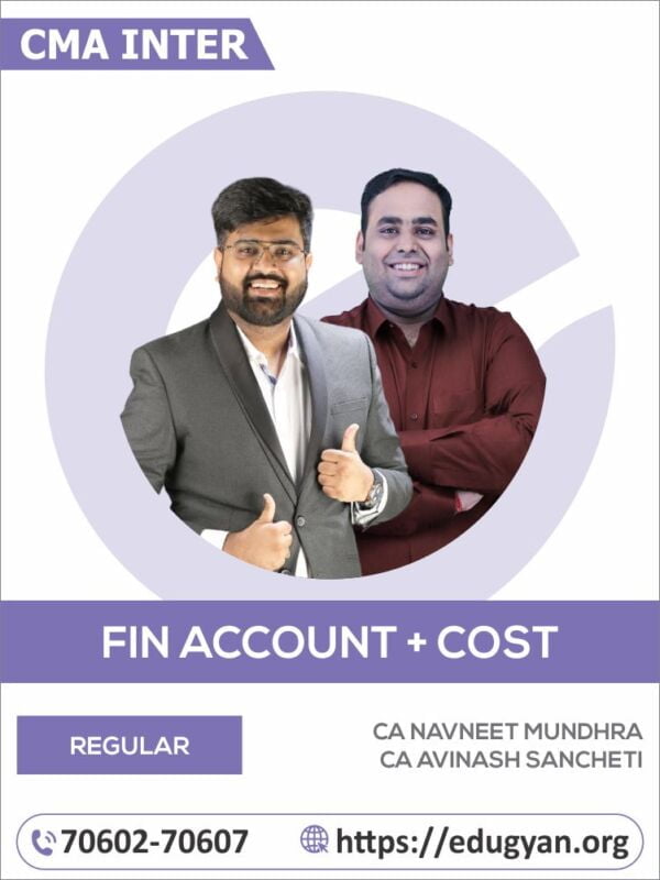 CMA Inter Financial Accounting & Cost Accounting Combo By CA Navneet Mundhra & CA Avinash Sancheti (New Syllabus)