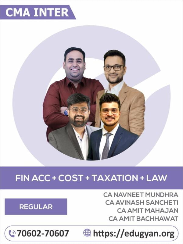 CMA Inter Group- I Financial Accounting, Law, Cost Accounting & Taxation Combo By CA Avinash Sancheti, CA Navneet Mundhra, CA Amit Mahajan & CA Amit Bachhawat (2022 Syllabus)