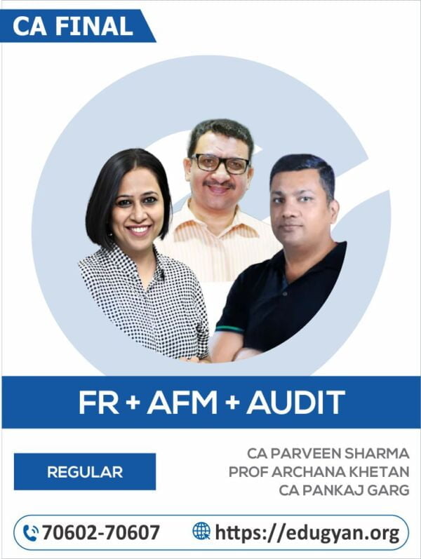 CA Final FR, AFM & Audit Combo By CA Parveen Sharma, CA Pankaj Garg & Prof Archana Khetan