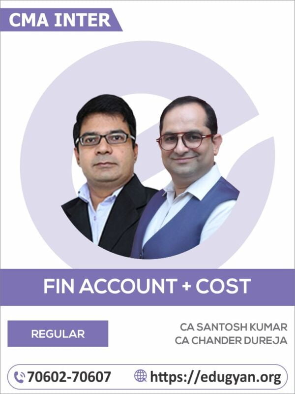 CMA Inter Financial Accounting & Cost Accounting Combo By CA Santosh Kumar & CMA Chander Dureja