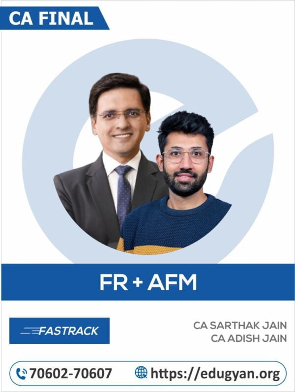 CA Final FR & AFM Fastrack Combo By CA Sarthak Jain & CA Adish Jain
