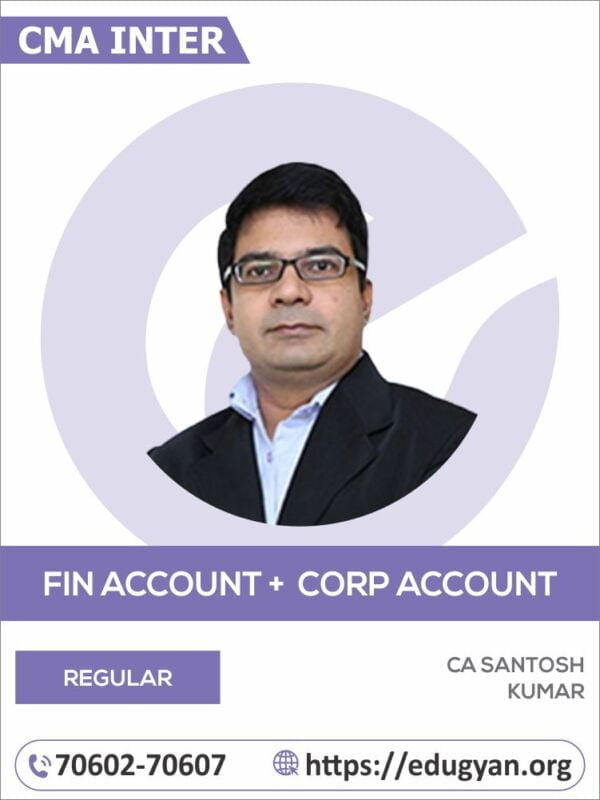 CMA Inter Financial Accounting & Corporate Accounting Combo By CA Santosh Kumar