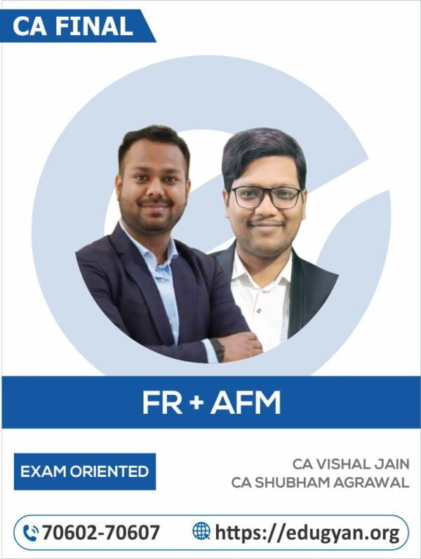 CA Final FR & AFM Exam Oriented Combo By CA Vishal Jain & CA Shubham Agrawal