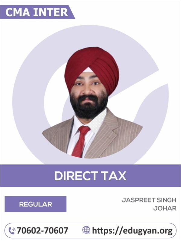 CMA Inter Direct Tax (DT) By CA Jaspreet Singh Johar (New Syllabus)