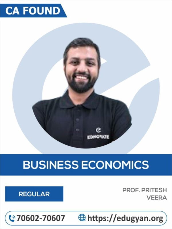 CA Foundation Business Economics By Prof. Pritesh Veera (New Syllabus)