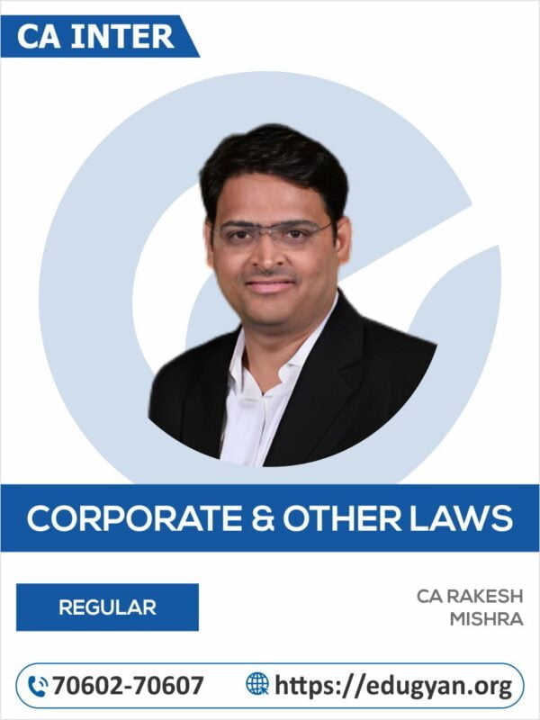 CA Inter Corporate & Other Laws By CA Rakhesh Mishra (New Syllabus)