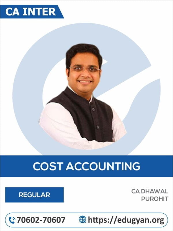 CA Inter Cost & Management Accounting By CA Dhawal Purohit (New Syllabus)