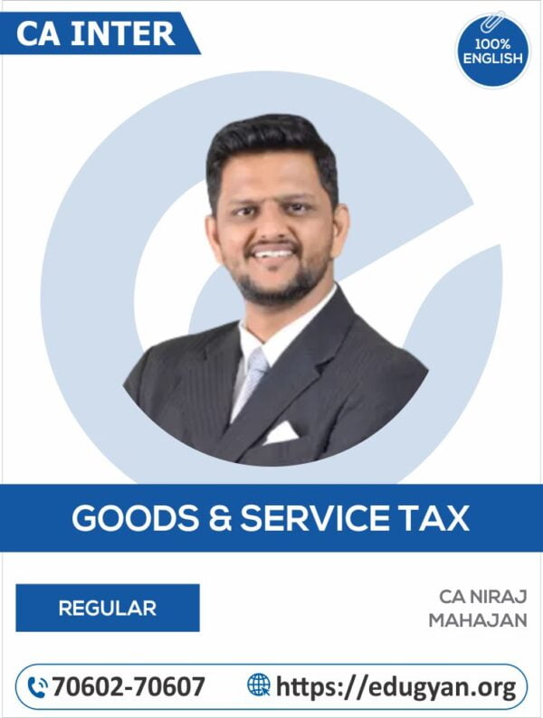 CA Inter GST By CA Niraj Mahajan (English) (New Syllabus)