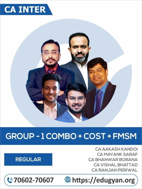 CA Inter Group I+Cost+FMSM Combo By CA Aakash kandoi, CA Mayank Saraf, CA Bhanwar Borana, CA Vishal Bhattad & CA Ranjan Periwal (New Syllabus)