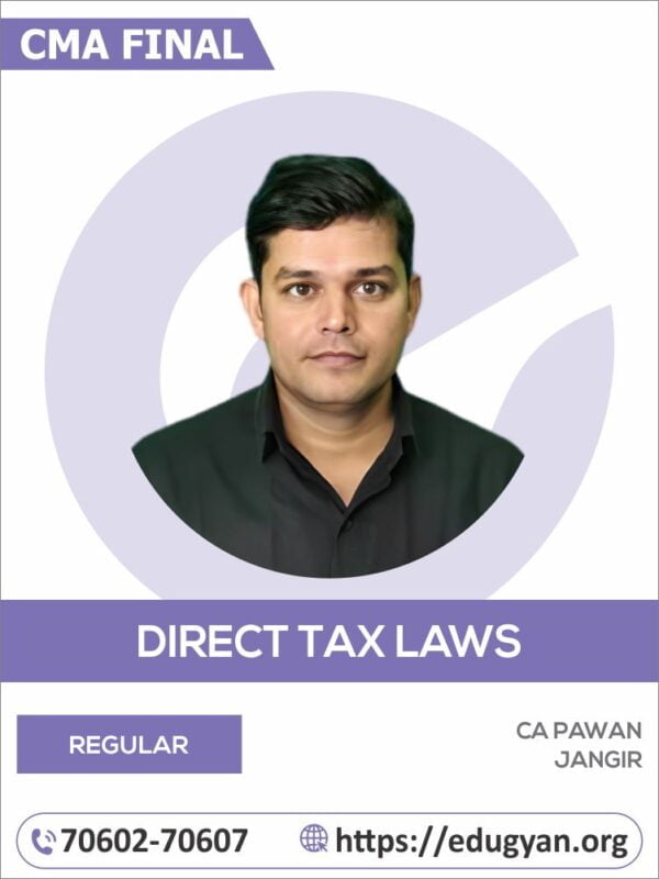 CMA Final Direct Tax Laws & International Law By CA Pawan Jangir (2022 Syllabus)