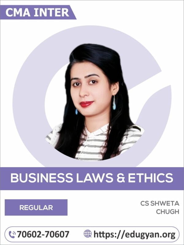 CMA Inter Business Law & Ethics By CS Shweta Chugh (2022 Syllabus)