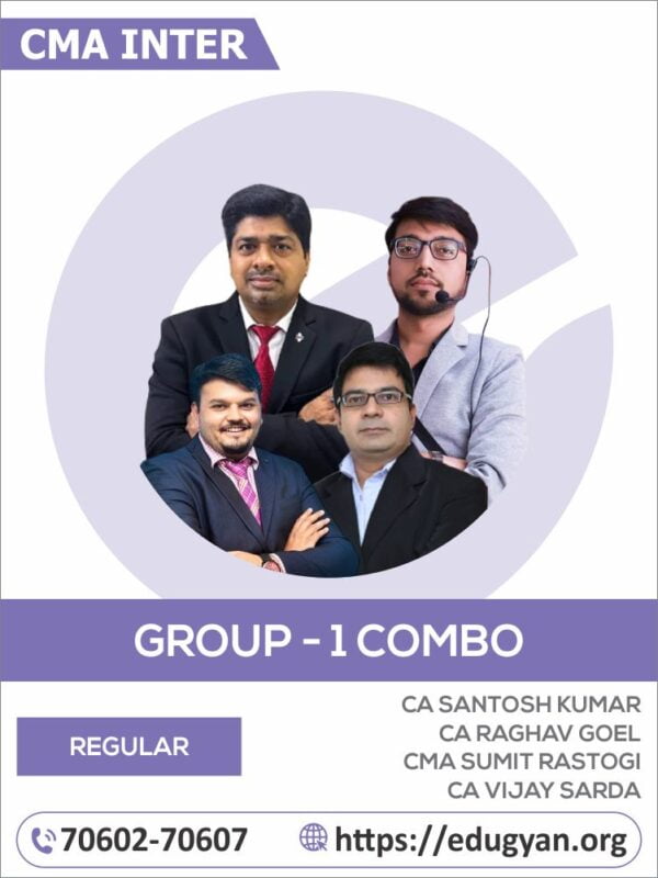 CMA Inter Group I All Subject Combo By CA Santosh Kumar, CA Raghav Goel, CMA Sumit Rastogi & CA Vijay Sarda (2022 Syllabus)