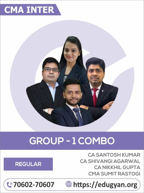 CMA Inter Group I All Subject Combo By CA Santosh Kumar, CA Shivangi Agarwal, CA Nikkhil Gupta & CMA Sumit Rastogi (2022 Syllabus)