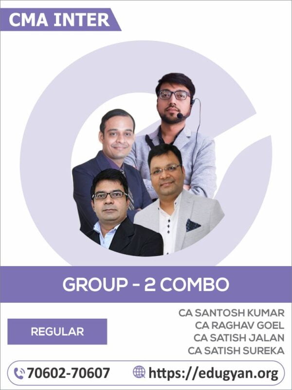 CMA Inter Group-II All Subject Combo By CA Santosh Kumar, CA Raghav Goel, CA Satish Jalan & CA Satish Sureka (2022 Syllabus)