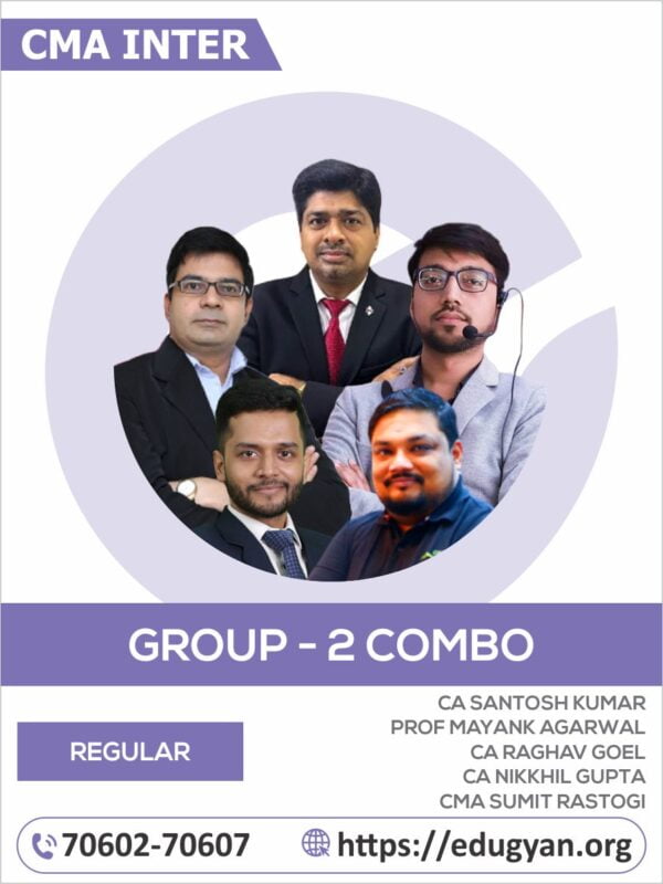 CMA Inter Group II All Subject Combo By CA Santosh Kumar, Prof Mayank Agarwal, CA Raghav Goel, CA Nikkhil Gupta & CMA Sumit Rastogi (2022 Syllabus)