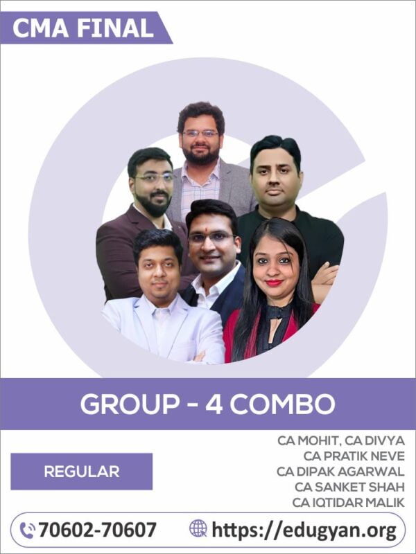 CMA Final Group-IV All Subjects Combo By CA Mohit Agarwal, CA Divya Agarwal, CA Pratik Neve, CA Dipak Agarwal, CA Sanket Shah & CA Iqtidar Malik (2022 Syllabus)