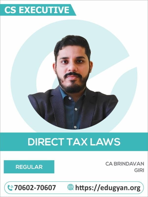 CS Executive Direct Tax Laws By CA Brindavan Giri (New Syllabus)