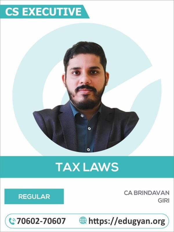 CS Executive Tax Laws By CA Brindavan Giri (New Syllabus)