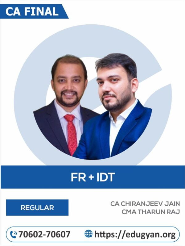 CA Final FR & IDT Combo By CA Chiranjeev Jain & CA Tharun Raj (New Syllabus)