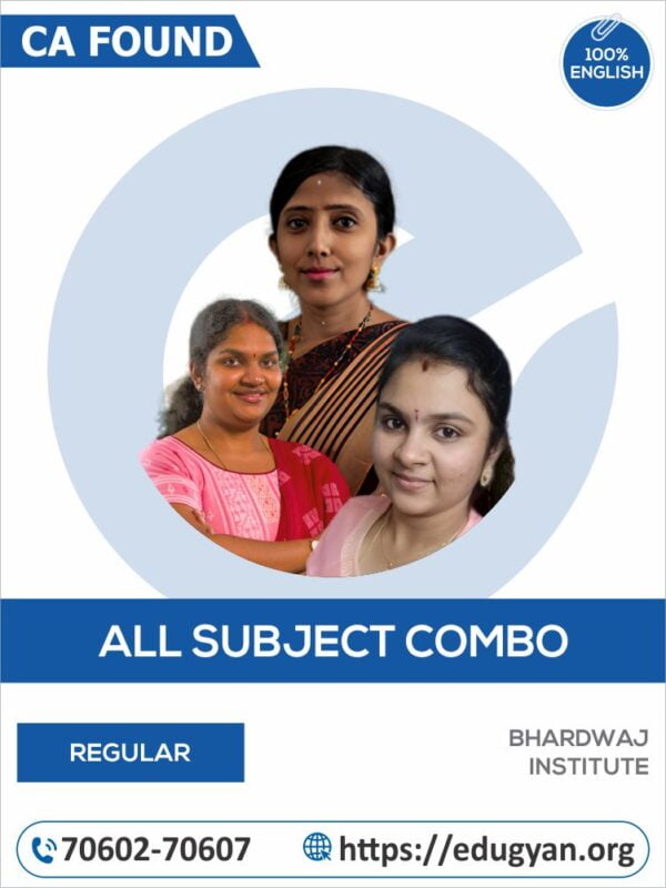 CA Foundation All Subject Combo By Bhardwaj Institute (Prof Jayashree K, CS Nethra J & CA Deepika V) (English) (New Syllabus)