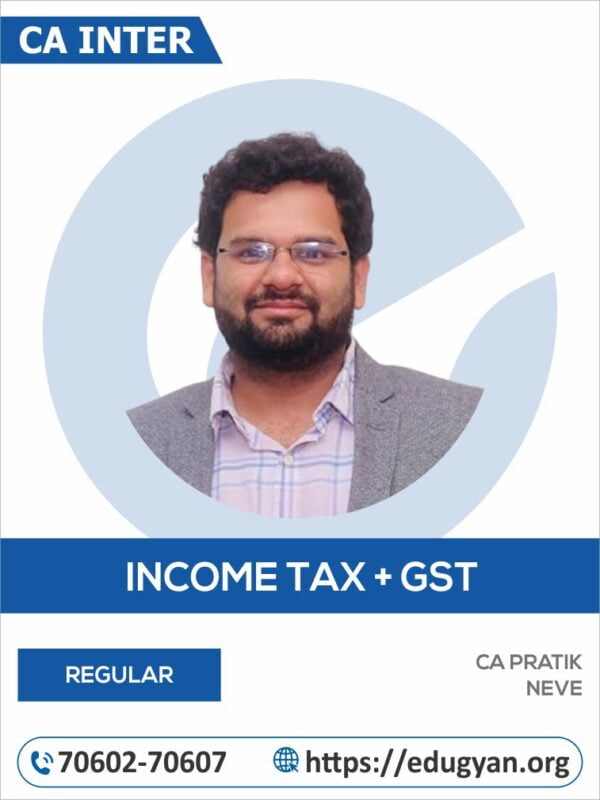 CA Inter Taxation By CA Pratik Neve (New Syllabus)