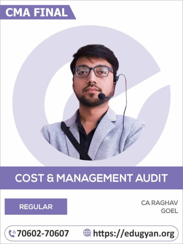 CMA Final Cost & Management Audit By CA Raghav Goel (2022 Syllabus)