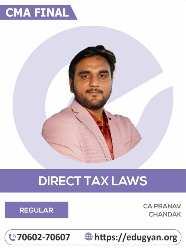 CMA Final Direct Tax Laws & International Taxation By CA Pranav Chandak (2022 Syllabus)