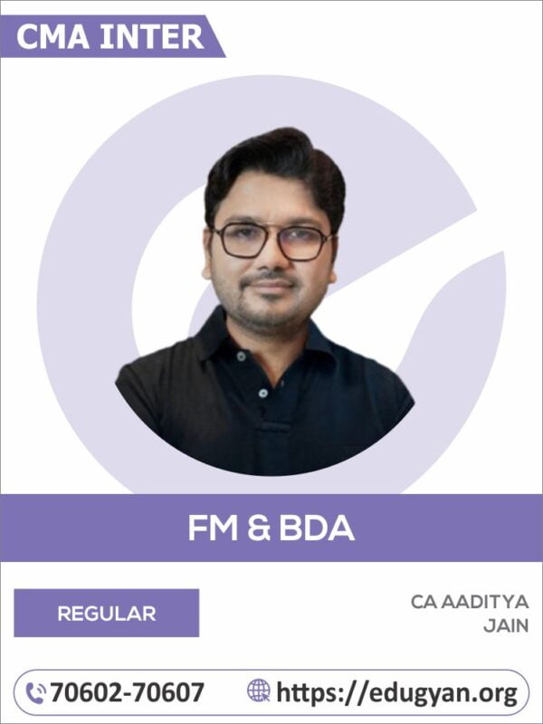 CMA Inter FM & BDA By CA Aditya Jain (New Syllabus)