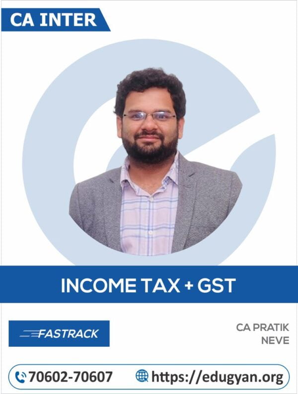 CMA Inter Taxation (DT & IDT) Fast Track By CA Pratik Neve (2022 Syllabus)