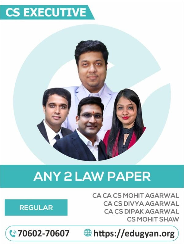 CS Executive Any 2 Law Paper By CA Mohit Agarwal, CA Divya Agarwal, CA Dipak Agarwal & CS Mohit Shaw (New Syllabus)