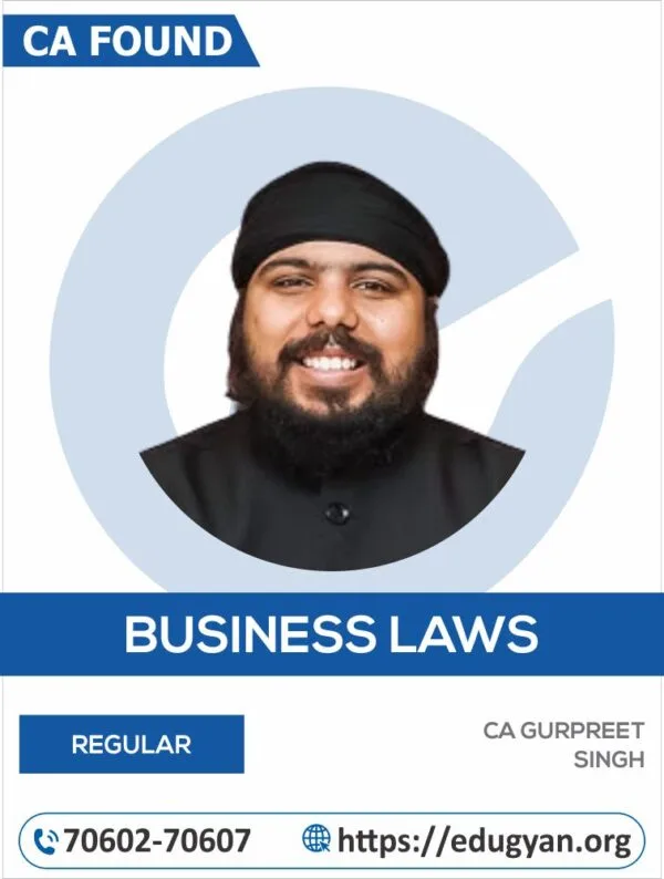 CA Foundation Business Law By CA Gurpreet Singh (New Syllabus)