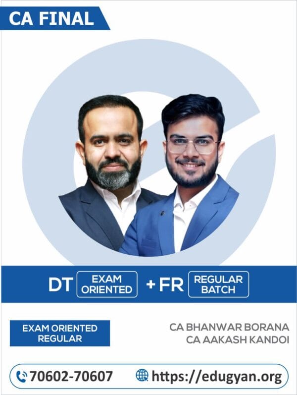 CA Final DT Regular & FR Exam Oriented Combo By CA Bhanwar Borana & CA Aakash Kandoi (New Syllabus)