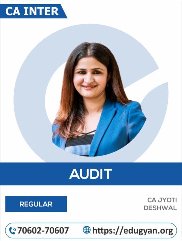 CA Inter Audit By CA Jyoti Deshwal (New Syllabus)