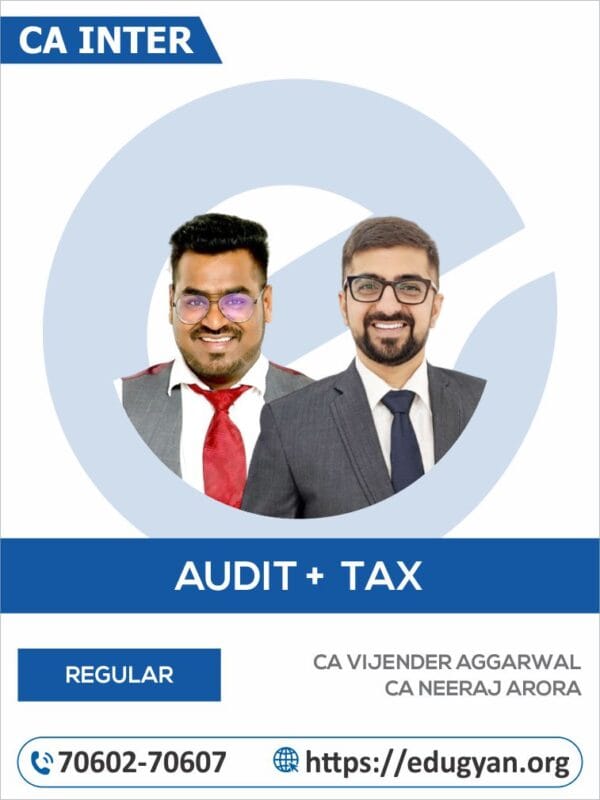 CA Inter Audit & Tax Combo By CA Vijender Aggarwal & CA Neeraj Arora (New Syllabus)