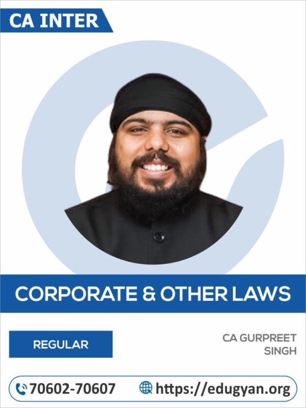 CA Inter Corporate & Other Law By CA Gurpreet Singh (New Syllabus)