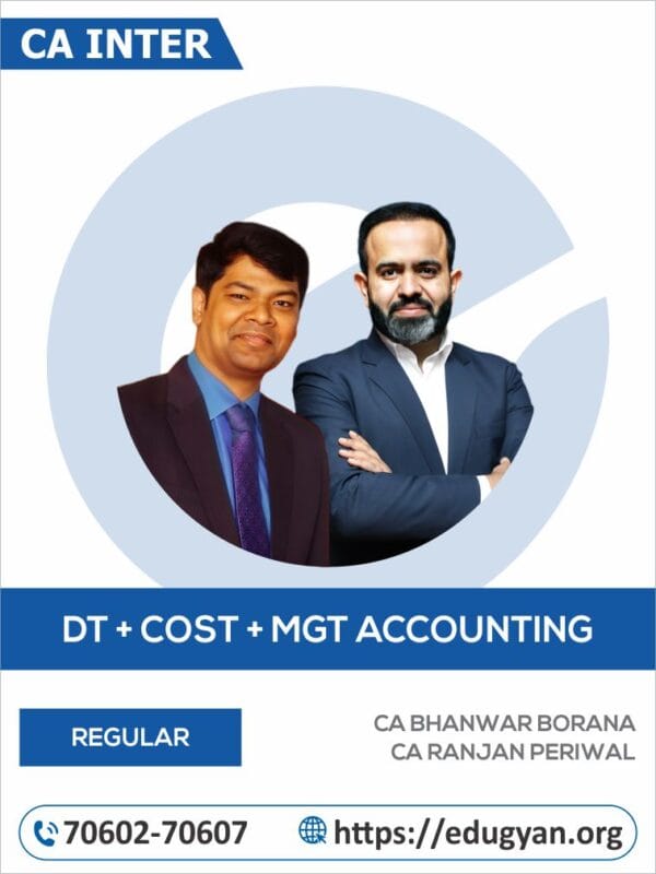 CA Inter DT & Cost and Management Accounting Combo By CA Bhanwar Borana & CA Ranjan Periwal (For Jan 2025 & Onwards)