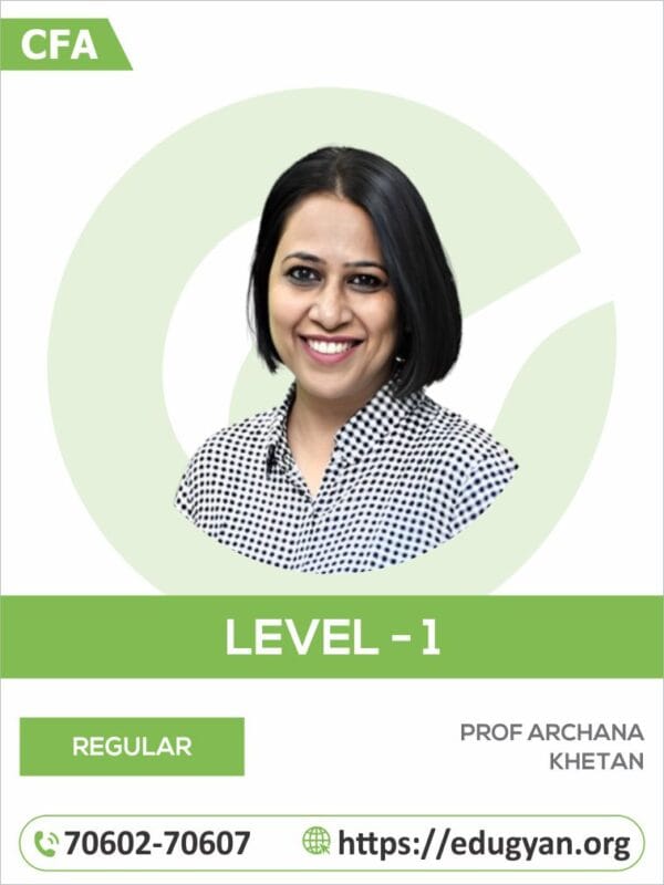 CFA Level- I Batch By Prof Archana Khetan