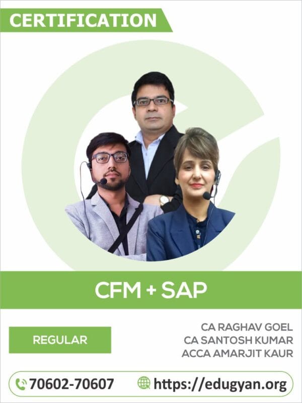 CFM (SAP ID Included) By CA Raghav Goel,CA/CMA Santosh Kumar & ACCA Amarjit Kaur