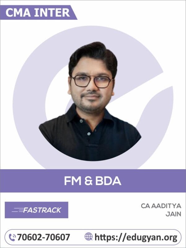 CMA Inter FM-BDA Instant Success Super Fast Track Batch By CA Aaditya Jain (New Syllabus)