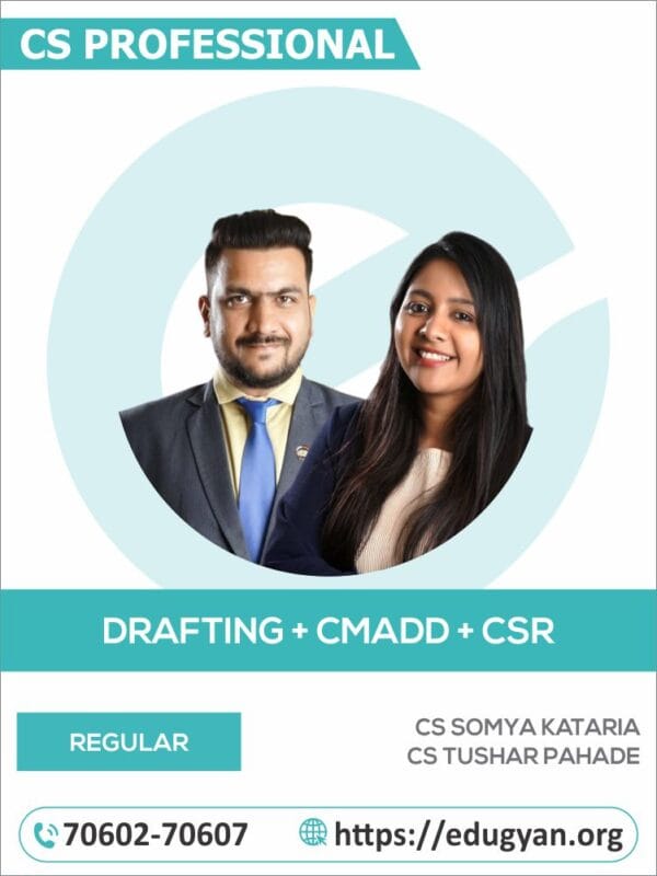 CS Professional Drafting+CMADD+CSR By CS Somya Kataria & CS Tushar Pahade (New Syllabus)