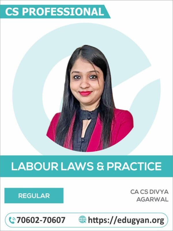 CS Professional Labour Laws & Practice By CA Divya Agarwal (New Syllabus)