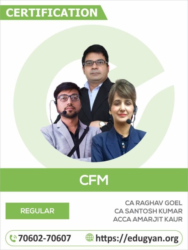 Chartered Financial Management (CFM) By CA Raghav Goel,CA/CMA Santosh Kumar & ACCA Amarjit Kaur